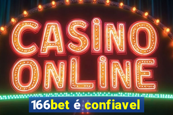 166bet é confiavel
